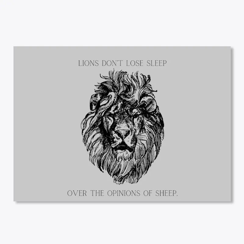 Lions Don't Lose Sleep